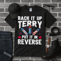Back It Up Terry Put It In Reverse Firework Flag 4th Of July Tall T-Shirt
