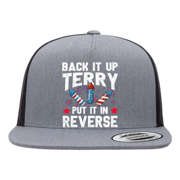 Back It Up Terry Put It In Reverse Firework Flag 4th Of July Flat Bill Trucker Hat