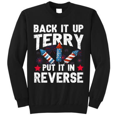 Back It Up Terry Put It In Reverse Firework Flag 4th Of July Tall Sweatshirt