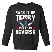 Back It Up Terry Put It In Reverse Firework Flag 4th Of July Toddler Sweatshirt