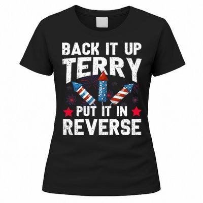 Back It Up Terry Put It In Reverse Firework Flag 4th Of July Women's T-Shirt