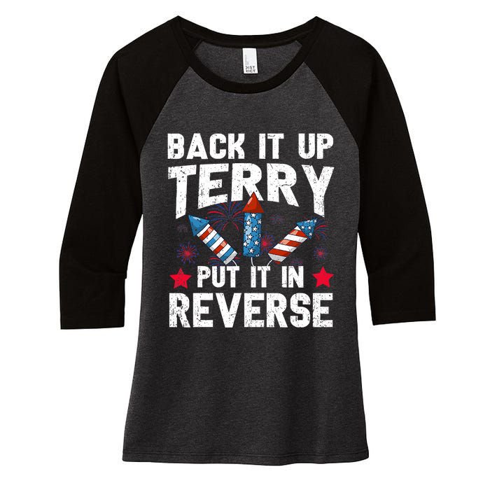 Back It Up Terry Put It In Reverse Firework Flag 4th Of July Women's Tri-Blend 3/4-Sleeve Raglan Shirt