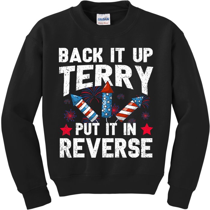 Back It Up Terry Put It In Reverse Firework Flag 4th Of July Kids Sweatshirt