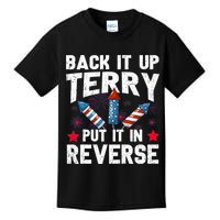 Back It Up Terry Put It In Reverse Firework Flag 4th Of July Kids T-Shirt