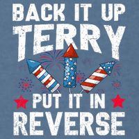 Back It Up Terry Put It In Reverse Firework Flag 4th Of July Garment-Dyed Sweatshirt