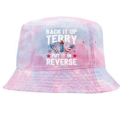 Back It Up Terry Put It In Reverse Firework Flag 4th Of July Tie-Dyed Bucket Hat