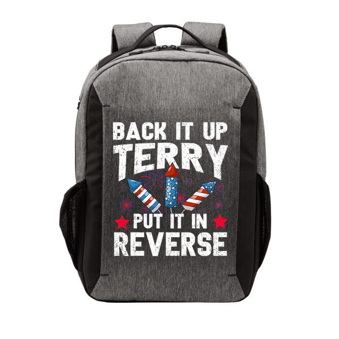Back It Up Terry Put It In Reverse Firework Flag 4th Of July Vector Backpack