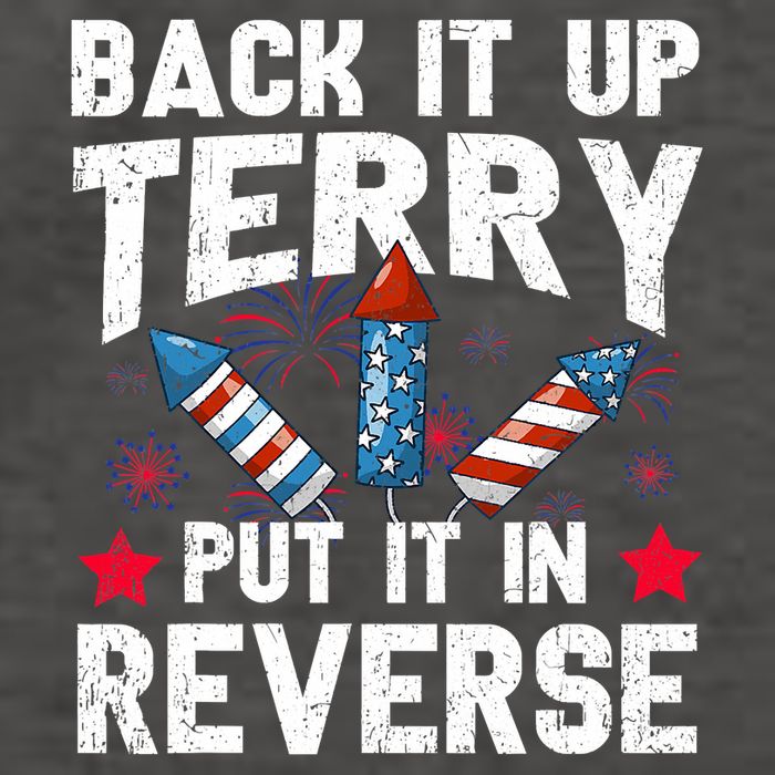 Back It Up Terry Put It In Reverse Firework Flag 4th Of July Vector Backpack