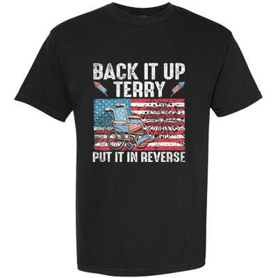 Back It Up Terry Put It In Reverse Firework Flag 4th Of July Garment-Dyed Heavyweight T-Shirt