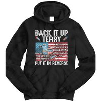 Back It Up Terry Put It In Reverse Firework Flag 4th Of July Tie Dye Hoodie