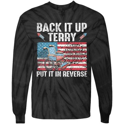 Back It Up Terry Put It In Reverse Firework Flag 4th Of July Tie-Dye Long Sleeve Shirt