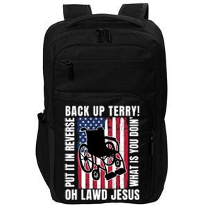 Back It Up Terry 4th Of July Meme Put It In Reverse Usa Flag Gift Impact Tech Backpack