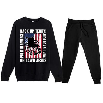 Back It Up Terry 4th Of July Meme Put It In Reverse Usa Flag Gift Premium Crewneck Sweatsuit Set