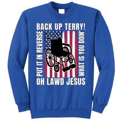 Back It Up Terry 4th Of July Meme Put It In Reverse Usa Flag Gift Sweatshirt