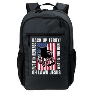 Back It Up Terry 4th Of July Meme Put It In Reverse Usa Flag Gift Daily Commute Backpack