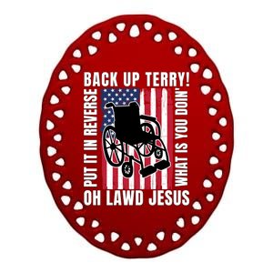 Back It Up Terry 4th Of July Meme Put It In Reverse Usa Flag Gift Ceramic Oval Ornament