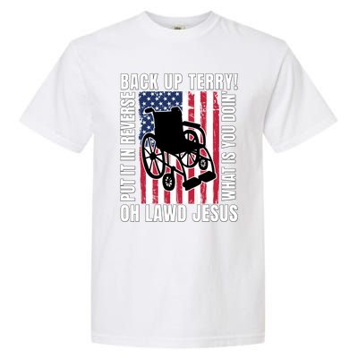 Back It Up Terry 4th Of July Meme Put It In Reverse Usa Flag Gift Garment-Dyed Heavyweight T-Shirt