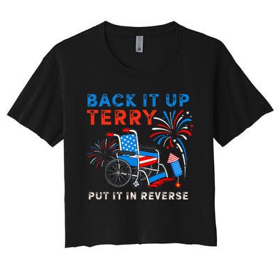 Back It Up Terry Put It In Reverse Fireworks Fun 4th Of July Women's Crop Top Tee