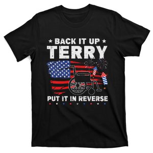 Back It Up Terry Put It In Reverse Firework 4th Of July T-Shirt