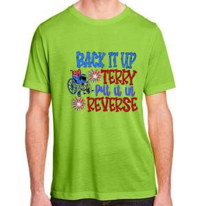 Back It Up Terry Put It In Reverse Fireworks 4th Of July Gift Adult ChromaSoft Performance T-Shirt