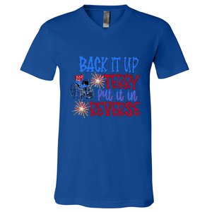 Back It Up Terry Put It In Reverse Fireworks 4th Of July Gift V-Neck T-Shirt