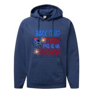 Back It Up Terry Put It In Reverse Fireworks 4th Of July Gift Performance Fleece Hoodie