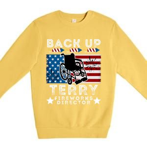 Back It Up Terry 4th Of July Put It In Reverse Fireworks Gift Premium Crewneck Sweatshirt