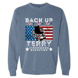 Back It Up Terry 4th Of July Put It In Reverse Fireworks Gift Garment-Dyed Sweatshirt