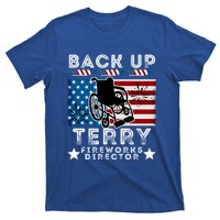 Back It Up Terry 4th Of July Put It In Reverse Fireworks Gift T-Shirt