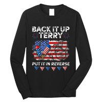 Back It Up Terry Put It In Reverse Firework 4th Of July Long Sleeve Shirt