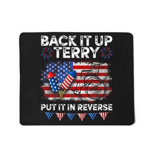 Back It Up Terry Put It In Reverse Firework 4th Of July Mousepad