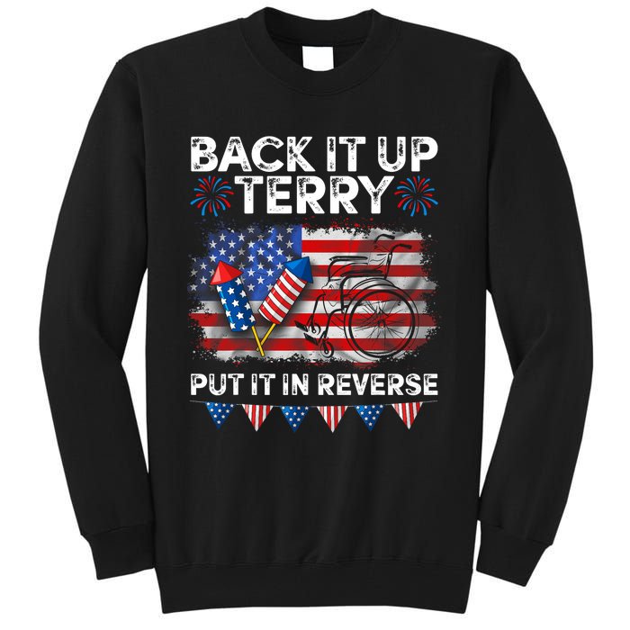 Back It Up Terry Put It In Reverse Firework 4th Of July Tall Sweatshirt