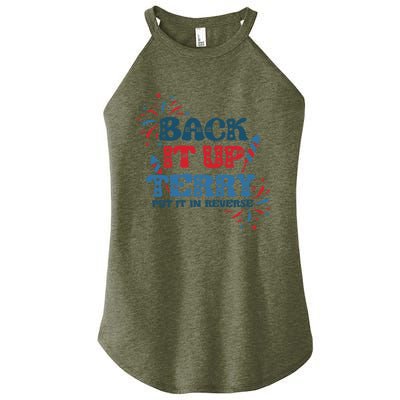 Back It Up Terry Put It In Reverse Funny July 4th America Gift Women’s Perfect Tri Rocker Tank