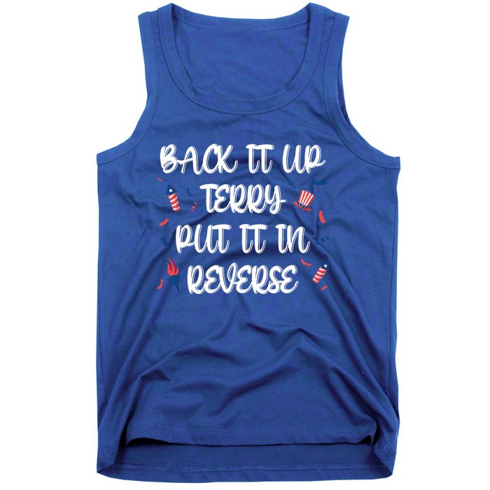 Back It Up Terry Put It In Reverse 4th Of July Cute Gift Tank Top