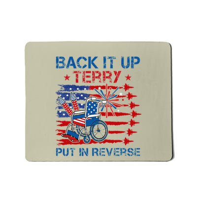 Back It Up Terry Put It In Reverse Firework Flag 4th Of July Mousepad