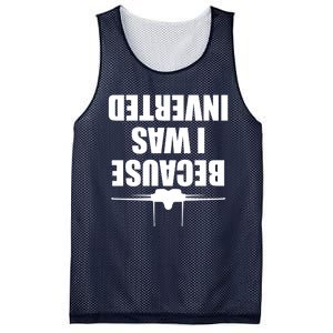 Because I Was Inverted Mesh Reversible Basketball Jersey Tank