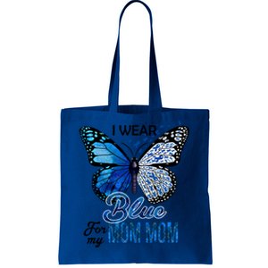 Butterfly I Wear Blue For Mom Mom Colon Cancer Awareness Gift Tote Bag