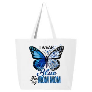 Butterfly I Wear Blue For Mom Mom Colon Cancer Awareness Gift 25L Jumbo Tote