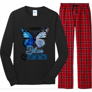 Butterfly I Wear Blue For Mom Mom Colon Cancer Awareness Gift Long Sleeve Pajama Set