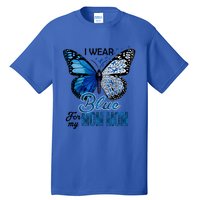 Butterfly I Wear Blue For Mom Mom Colon Cancer Awareness Gift Tall T-Shirt