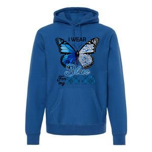 Butterfly I Wear Blue For Mom Mom Colon Cancer Awareness Gift Premium Hoodie