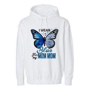 Butterfly I Wear Blue For Mom Mom Colon Cancer Awareness Gift Garment-Dyed Fleece Hoodie