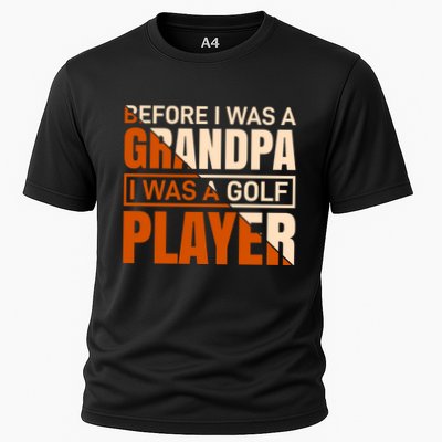 Before I Was A Grandpa I Was A Golf Player Performance Shirt