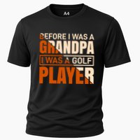 Before I Was A Grandpa I Was A Golf Player Performance Shirt