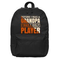 Before I Was A Grandpa I Was A Golf Player 16 in Basic Backpack