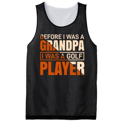 Before I Was A Grandpa I Was A Golf Player Mesh Reversible Basketball Jersey Tank