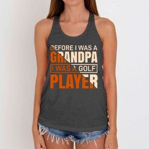 Before I Was A Grandpa I Was A Golf Player Women's Knotted Racerback Tank