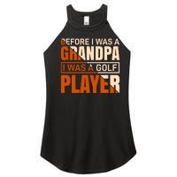 Before I Was A Grandpa I Was A Golf Player Women's Perfect Tri Rocker Tank