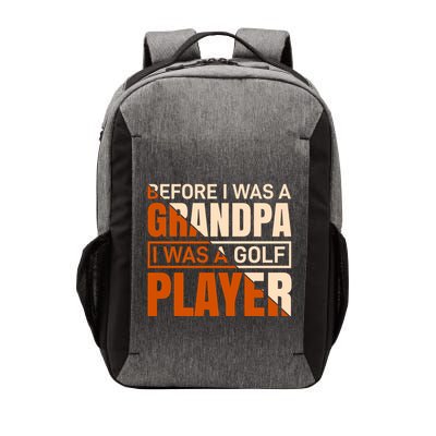 Before I Was A Grandpa I Was A Golf Player Vector Backpack
