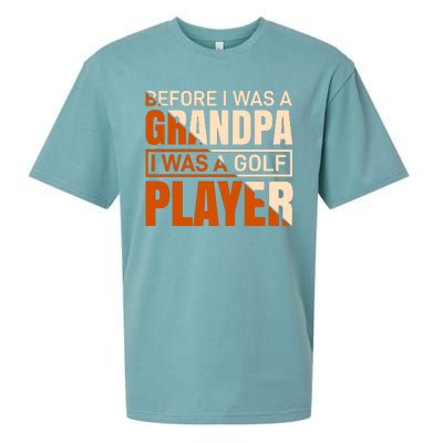 Before I Was A Grandpa I Was A Golf Player Sueded Cloud Jersey T-Shirt